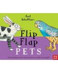 Axel Scheffler`s Flip Flap Pets - 1t